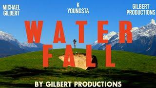 K Youngsta - Waterfall (Dir. By Michael Gilbert)