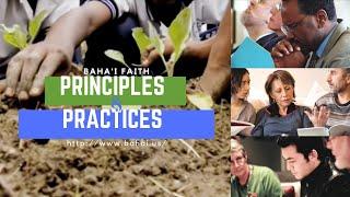 Baha'i Faith - Principles and Practices