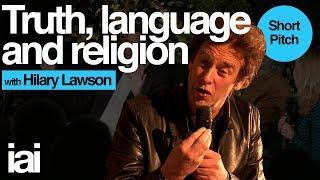 Truth, Language and Religion | Hilary Lawson