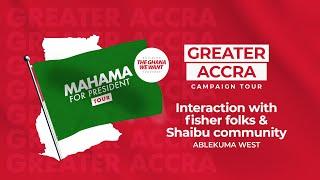 WATCH LIVE |⁠ ⁠Interaction with fisher folks & Shaibu community [Ablekuma West] | #Mahama4change2…