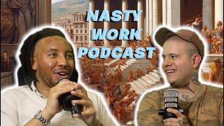 Nasty Work Podcast | Episode 1 - The Inauguration