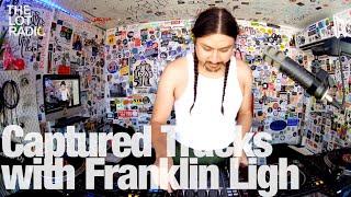 Captured Tracks with Franklin Ligh @TheLotRadio 09-07-2023