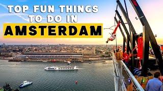 Top 5 Fun Things To Do In Amsterdam