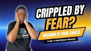 Overwhelmed by Anxiety & Fear? Here’s How Wisdom Sets You Free! | 3 AM –6 AM (Dawn Watch)