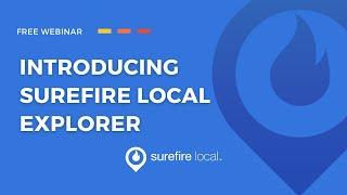 Introducing Surefire Local - Explorer