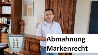 Abmahnung Markenrecht - was tun? Reaktionstipps vom Fachanwalt!