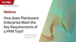 Planisware Enterprise – how does it meet the key requirements for PPM tools?