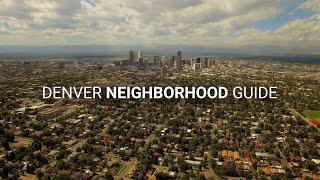 Denver Neighborhood Guide (Best Neighborhoods in Denver)