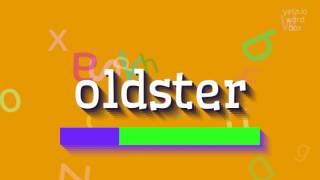 OLDSTER - How to pronounce it?