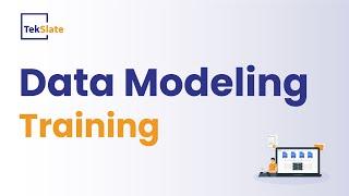 Data Modeling Training | Data Modeling Online Certification Course | Data Modeling Demo - TekSlate