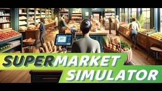 #14 РУС Supermarket Simulator, уровень 50+ расширяем магазин!