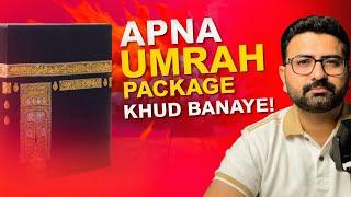 Umrah From Islamabad | Best Umrah Package 2024 | Step-by-Step Guide to Customized Umrah #umrah2024