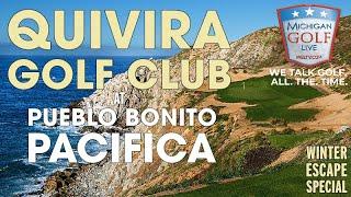 Quivira Golf Club & Pueblo Bonito Pacifica - An Epic Winter Escape