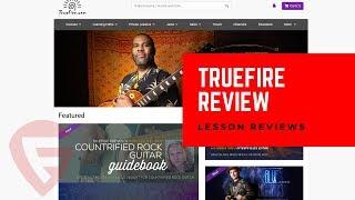 TrueFire Review - The Most Experienced Online Guitar Lesson Website