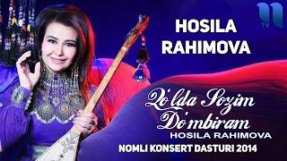 Hosila Rahimova - "Qo`lda sozim do`mbiram" nomli konsert dasturi 2014