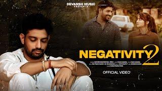 Negativity 2 (Official Video)  Sachin Kaushik Rai | Vikas Karora | New Haryanvi Song Haryanvi 2024