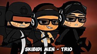 SKIBIDI Men TRIO - React to? (Intro)