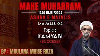 Ashra e Majalis || Kamyabi (Success) || Majlis 02 || Maulana Sheikh Moise Raza Momin || Channel WIN