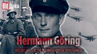 Hermann Göring: Aufstieg und Fall des Nazi-Verbrechers – Hitlers Helfer | BILD Doku