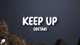 ODETARI - KEEP UP (Lyrics)