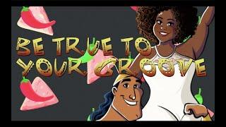 Be True To Your Groove (Kronks New Groove) 【Covered By Sierra Nelson】