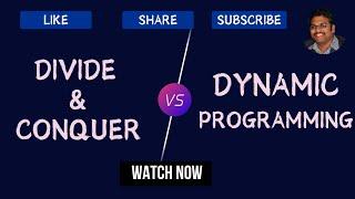 Differences Between Divide & Conquer and Dynamic Programming  || Design and Analysis of Algorithms