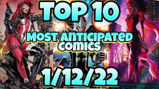 Top 10 most anticipated NEW Comic Books 1/12/22