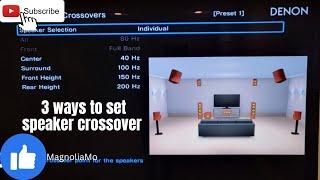 How to correctly set speaker crossovers in your receiver/processor