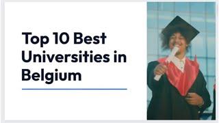 Top 10 Best Universities In Belgium/