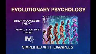 Evolutionary Psychology Simplified with Specific Theories & Example