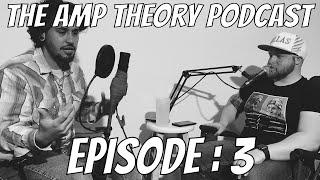 MINDSET | The AMP Theory Podcast : EPISODE #3