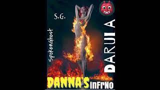 SpokenGhost DaRula - DANNA’S InFrNo (Official Audio) / #SecondDayOut