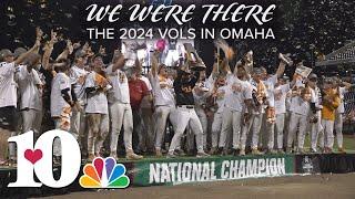 "We Were There" - The 2024 Baseball Vols in Omaha (Documentary)