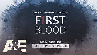 "First Blood" Premieres Saturday, June 25 at 9pm ET/PT on A&E