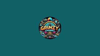 GRUNZY CHANNEL is live!