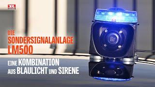 Die Sondersignalanlage LM500, eine Kombination aus Blaulicht und Sirene