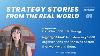 Strategy Stories Highlights I OnStrategy: Transforming 5000 Organizations