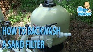 Ask the Pool Guy - How to Backwash a Sand Filter