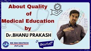 About the Quality of Medical Education by Dr.Bhanu prakash @doctorbhanuprakash #kokshetau #rr_ism