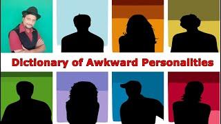 The Dictionary of Awkward Personalities (among us)