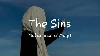 The Sins Beautiful Nasheed ( speed up ) Muhammad ul Muqit #naat #ماهين