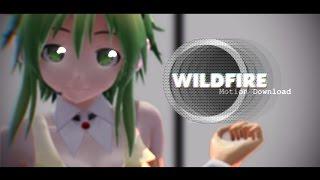 【MMD】『WILDFIRE!!』【+Motion DL】