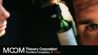 Thievery Corporation - Indra [Official Audio]