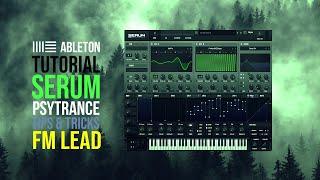 Tutorial Psytrance Lead - FM - Serum - Ableton live