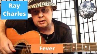 Fever Acoustic Guitar Lesson by The Swede