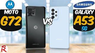 Motorola Moto G72 vs Samsung Galaxy A53 5G