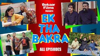 Ek Tha Bakra | All Episodes | Bekaar Films