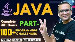  JAVA Complete Course Part-2 (2024) | 100+ Programming Challenges