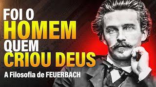 A Filosofia de Feuerbach - A Essência do Cristianismo | Prof. Anderson