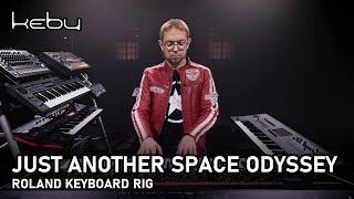 Kebu - Just Another Space Odyssey (Roland Keyboard Rig)